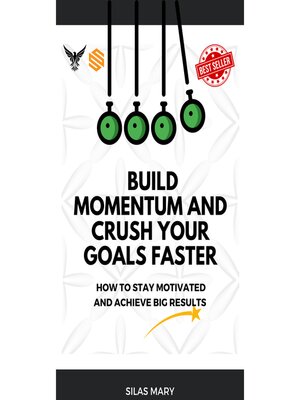 cover image of Build Momentum and Crush Your Goals Faster
